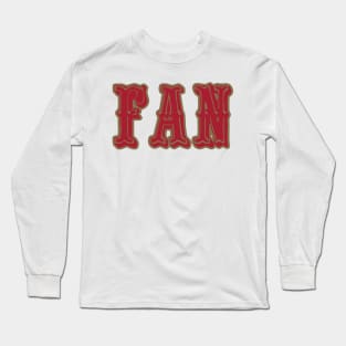 SF LYFE San Francisco Football SUPER FAN!!! Long Sleeve T-Shirt